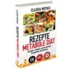 Rezepte Für Die Metabole Diät (Claudia Werning) 2 Rezepte Für Die Metabole Diät (Claudia Werning) -Sport Verkauf 549 0