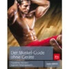 Der Muskel-Guide Ohne Geräte 2 Der Muskel-Guide Ohne Geräte -Sport Verkauf der muskel guide ohne geraete