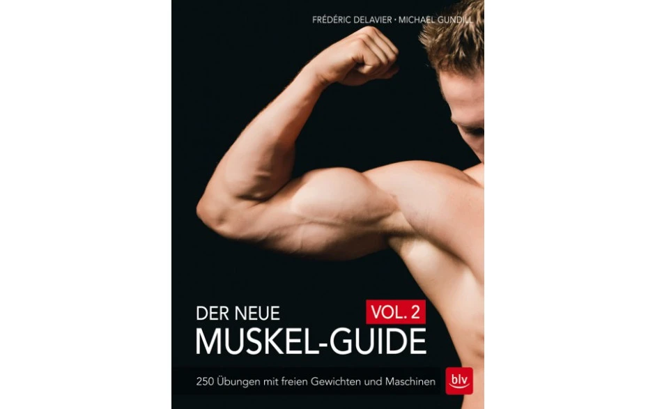 Der Neue Muskel Guide Vol.2 (F. Delavier) 3 Der Neue Muskel Guide Vol.2 (F. Delavier)