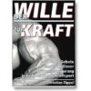 Der Wille Zur Kraft (Christian Zippel) -Sport Verkauf der wille zur kraft