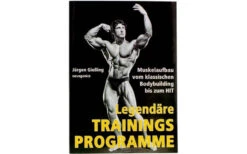 Legendäre Bodybuilding Trainingsprogramme