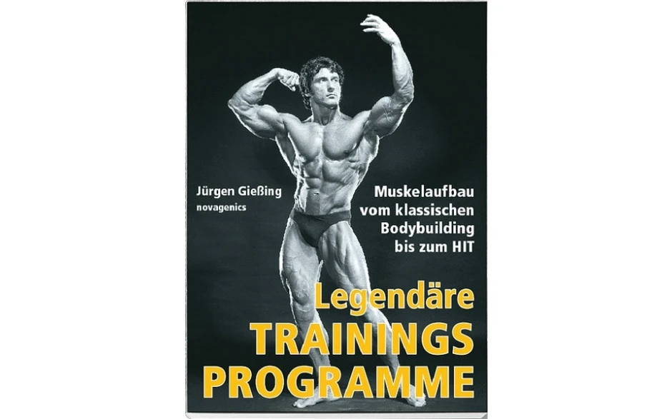 Legendäre Trainingsprogramme (Dr. Dr. Jürgen Gießing) 3 Legendäre Trainingsprogramme (Dr. Dr. Jürgen Gießing)